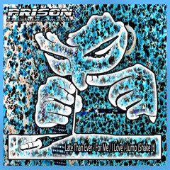 Late Than Ever "Jump (Shake It)" (Preview)