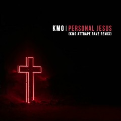 Personal Jesus (Kmo Attrape Rave Remix)