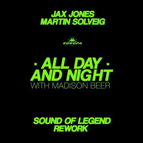 Stream Jax Jones & Martin Solveig - All Day And Night (Sound Of Legend  Rework)FREE DOWNLOAD by Sound Of Legend | Listen online for free on  SoundCloud