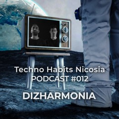THN Podcast 012 - Dizharmonia ( Bar25 / Movement )
