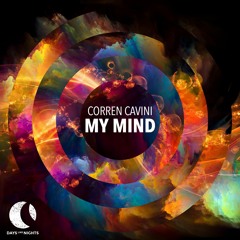 Premiere: Corren Cavini - My Mind [DAYS Like NIGHTS]