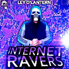 Internet Ravers