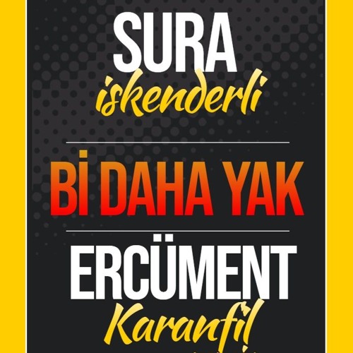 Stream Sura İskenderli - Bir Daha Yak (Ercüment Karanfil Remix) by Ercüment  Karanfil | Listen online for free on SoundCloud
