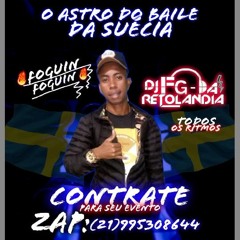 Nois ¨come sua bct  -  DJ FG da suecia
