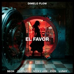 Sech, Farruko, Nicky Jam, Zion, Lunay - El Favor (Dj Mursiano & Dj Alberto Pradillo 2019 Edit)