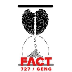 FACT mix 726 - Geng (Sept '19)