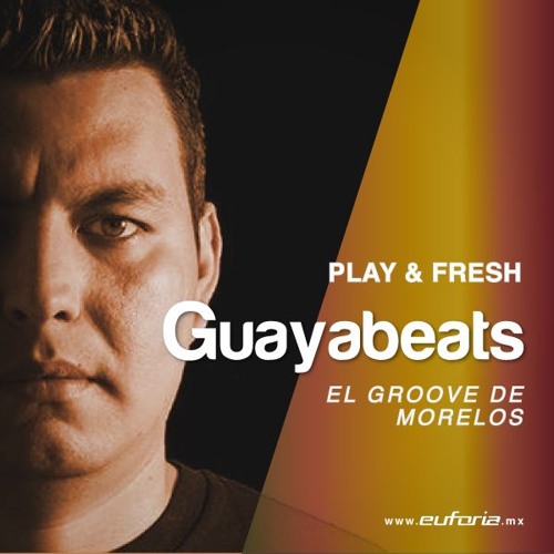 GUAYABEATS 034 - Play & Fresh