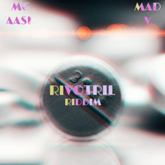 Mc Aash X Mad V   Rivo Riddim