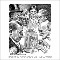 Moretin Sessions VII - Newtone