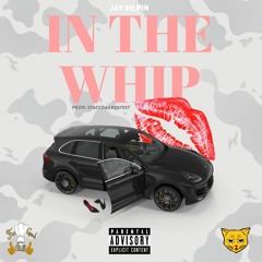 IN THE WHIP (PROD. BY STACCDAGREATEST)