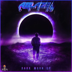 Ablaze - Dark Moon