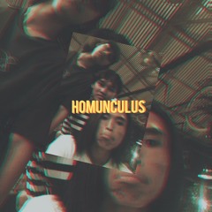 Homunculus - Senyumlah dan menetap