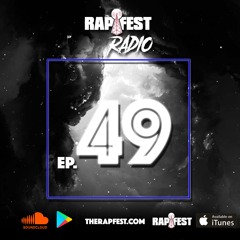 Rapfest Radio Ep 49