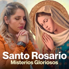 Santo Rosario, Misterios Gloriosos, Miércoles y Domingo - Sandra Parra Sanación Interior