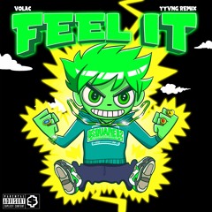 Volac - Feel It (YYVNG Remix) FREE DOWNLOAD