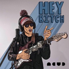 Hey Bitch (feat. 3lias)