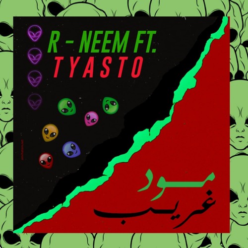 R-NEEM - MOOD 8AREB FT TyasTo | مود غريب  (PROD. COBRA)