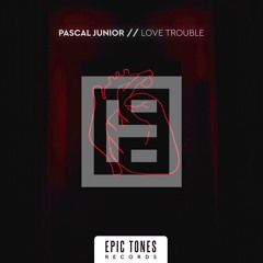 Pascal Junior - Love Trouble (Original mix)