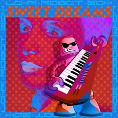SWEET DREAMS (are made of synths)