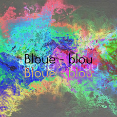 Bloue - blou
