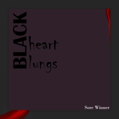 Black Heart Black Lungs (Prod. blade901 x 5head)
