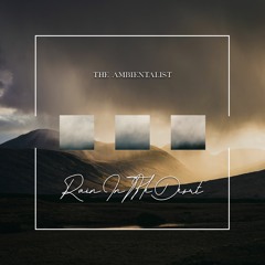 The Ambientalist - Rain In The Desert