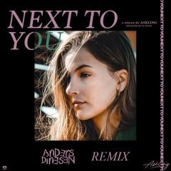 Askling - Next To You (Anders Dinesen Remix)