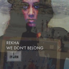 We Don't Belong - Music by REKHA - IYERN [Fe] | New Guitar Instrumental | Sept 2019