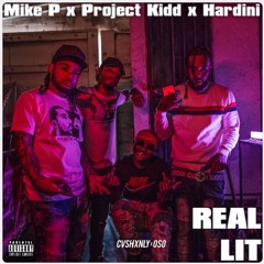 REAL LIT Ft. Project Kidd & Hardini