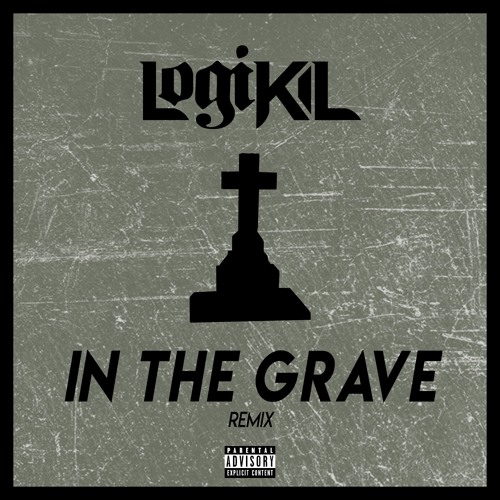 In The Grave (Remix)