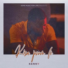 Kenny - Kisa Pou'm Fe
