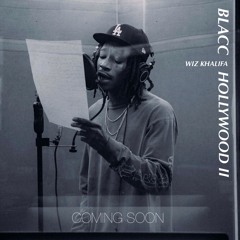 Wiz Khalifa - Blacc Hollywood II
