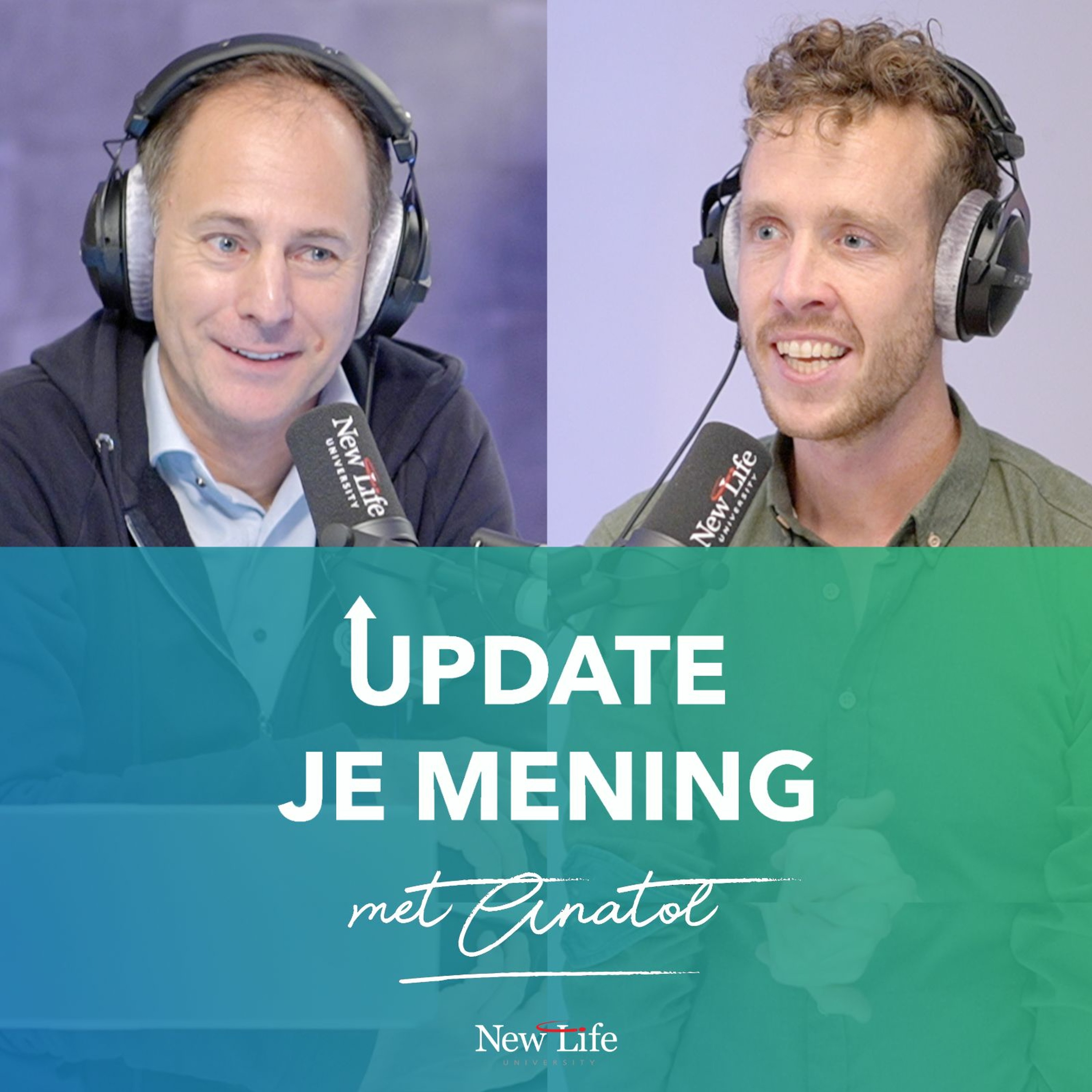 New Life Podcast - Update je mening met Anatol