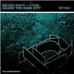 MELISSA NIKITA + VTONE - GUARDIA [DE - KONSTRUKT]