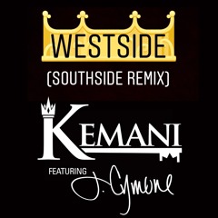 Kemani & J.Cymone - Westside (Southside Remix)