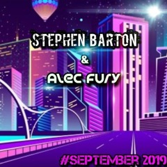 Stephen Barton x Alec Fury #September 2019