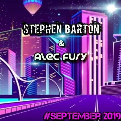 Stephen Barton x Alec Fury #September 2019