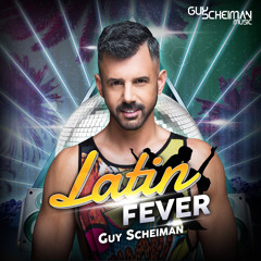 Guy Scheiman - Latin Fever - Snippet Available from September 16th
