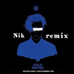 Major Lazer X Justin Bieber X MØ - Cold Water (Nik Remix)