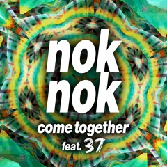 Come Together (feat. 37)