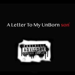 MontyKong- A Letter To My UnBorn son (Diss)