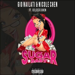 Gio Nailati, Nicole Chen - Sugar Baby (ft. Celeste Chen) (Radio Edit)