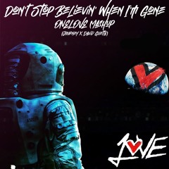 Don't Stop Believin' When I'm Gone (Journey X David Guetta)