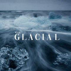 Glacial [FREE DOWNLOAD]