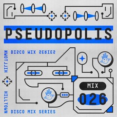 HD Mix #026 - Pseudopolis