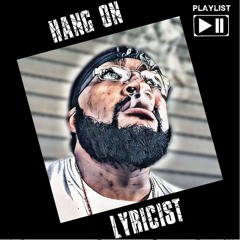 Hang On - Lyricist