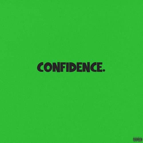 Confidence [Prod. By ThankYouDish]