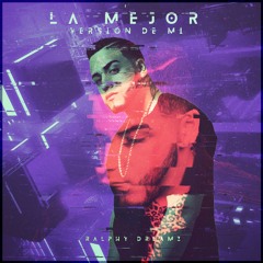 Ralphy Dreamz - La Mejor Version De Mi #ParKEastMusic