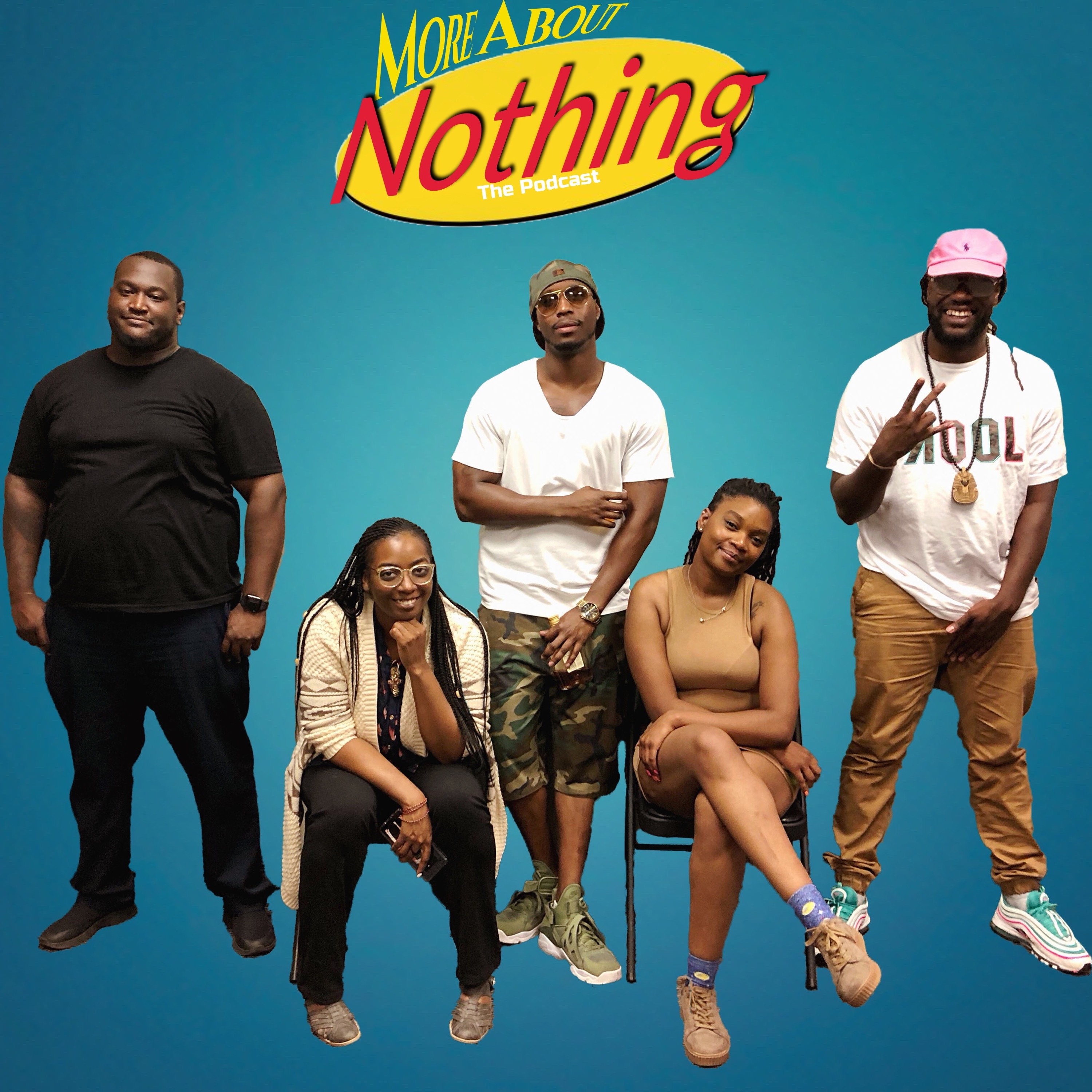 More About Nothing Podcast
