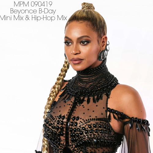 Live At 5 - 090419 - Beyoncé B-Day Mini Mix & Hip Hop Mix